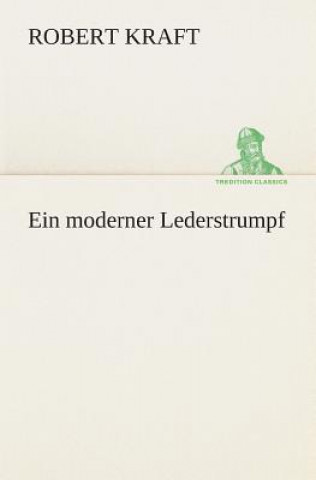 Buch moderner Lederstrumpf Robert Kraft