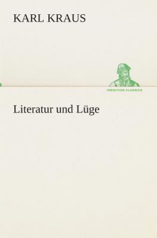 Kniha Literatur und Luge Karl Kraus