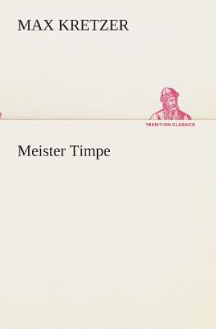 Buch Meister Timpe Max Kretzer