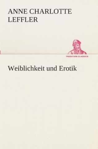 Buch Weiblichkeit und Erotik Anne Charlotte Leffler