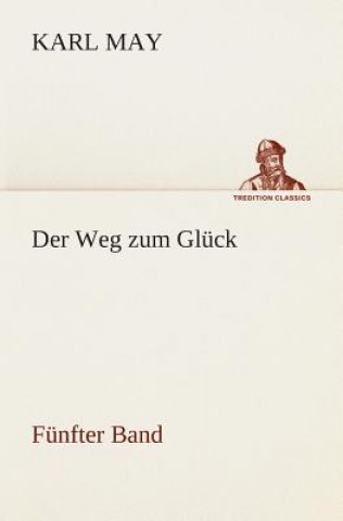 Книга Weg zum Gluck Karl May