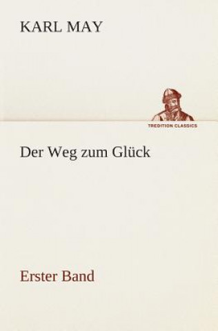 Libro Weg zum Gluck Karl May