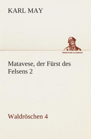 Libro Matavese, der Furst des Felsens 2 Karl May