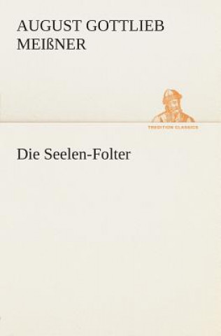 Книга Seelen-Folter August Gottlieb Meiner