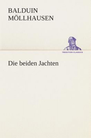 Kniha beiden Jachten Balduin Möllhausen