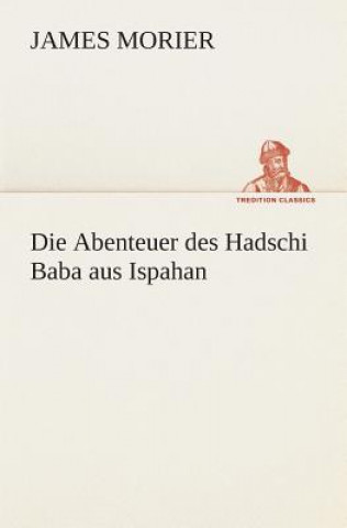 Carte Abenteuer des Hadschi Baba aus Ispahan James Morier