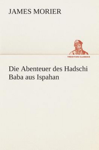 Buch Abenteuer des Hadschi Baba aus Ispahan James Morier