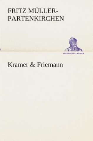 Knjiga Kramer & Friemann Fritz Müller-Partenkirchen
