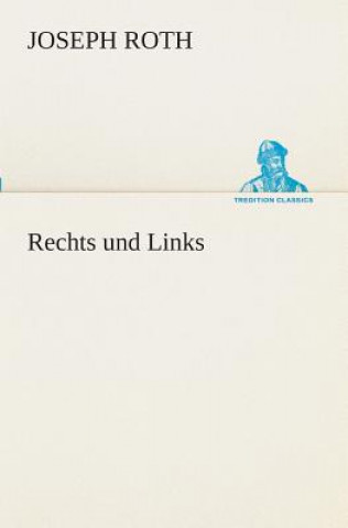 Könyv Rechts und Links Joseph Roth