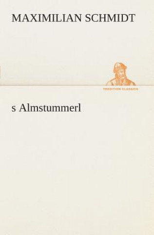 Könyv s Almstummerl Maximilian Schmidt
