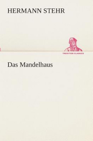 Книга Mandelhaus Hermann Stehr