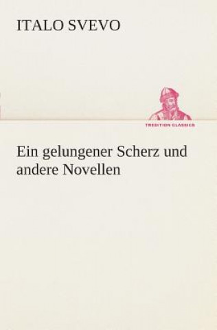 Könyv gelungener Scherz und andere Novellen Italo Svevo