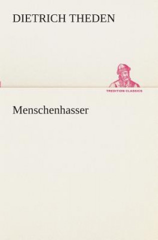 Книга Menschenhasser Dietrich Theden