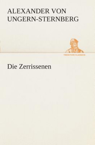 Kniha Zerrissenen Alexander von Ungern-Sternberg