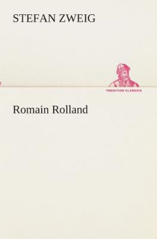 Kniha Romain Rolland Stefan Zweig