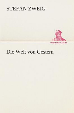 Kniha Die Welt von Gestern Stefan Zweig