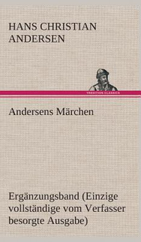 Könyv Andersens Marchen Hans Christian Andersen