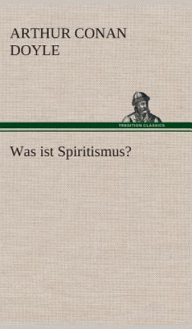 Carte Was ist Spiritismus? Arthur Conan Doyle