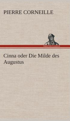 Buch Cinna oder Die Milde des Augustus Pierre Corneille