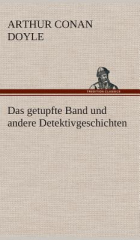 Könyv getupfte Band und andere Detektivgeschichten Arthur Conan Doyle