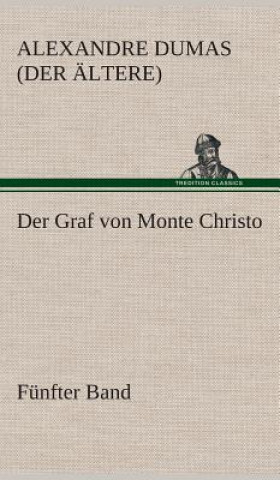 Könyv Der Graf von Monte Christo Alexandre