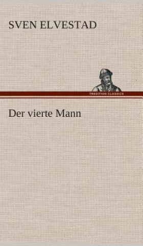 Книга Der vierte Mann Sven Elvestad