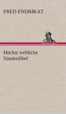 Kniha Hoechst weltliche Sundenfibel Fred Endrikat