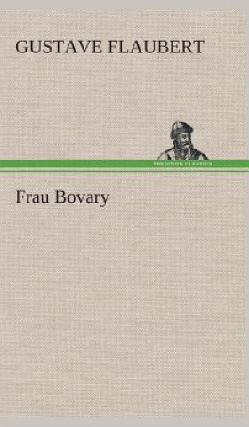 Kniha Frau Bovary Gustave Flaubert