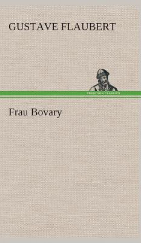 Książka Frau Bovary Gustave Flaubert