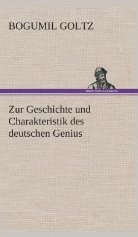 Kniha Zur Geschichte und Charakteristik des deutschen Genius Bogumil Goltz