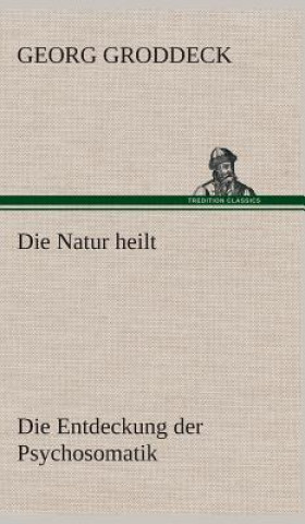 Book Natur heilt Georg Groddeck