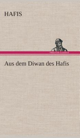 Kniha Aus dem Diwan des Hafis afis