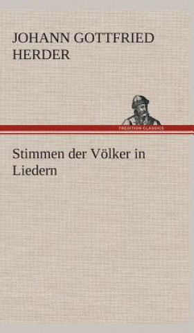 Kniha Stimmen der Voelker in Liedern Johann Gottfried Herder