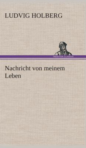 Carte Nachricht von meinem Leben Ludvig Holberg