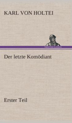 Carte Der letzte Komoediant Karl von Holtei