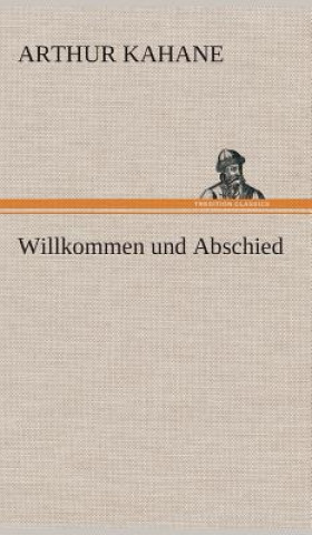 Książka Willkommen und Abschied Arthur Kahane