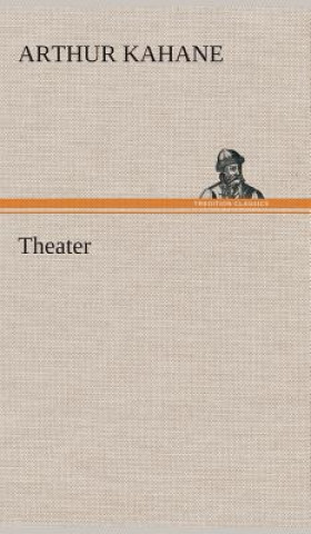 Книга Theater Arthur Kahane