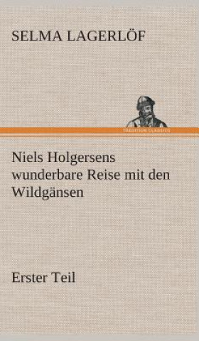 Knjiga Niels Holgersens wunderbare Reise mit den Wildgansen Selma Lagerlöf