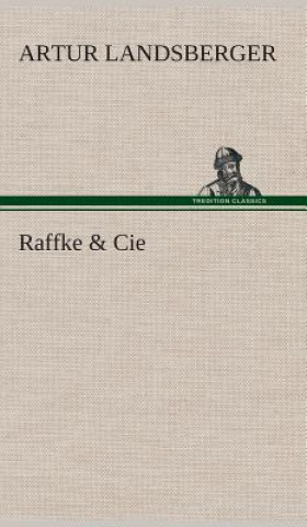 Buch Raffke & Cie Artur Landsberger