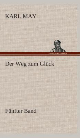 Książka Weg zum Gluck Karl May