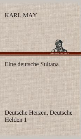 Könyv Eine deutsche Sultana Karl May