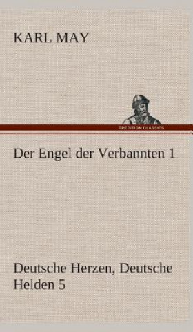 Kniha Der Engel der Verbannten 1 Karl May