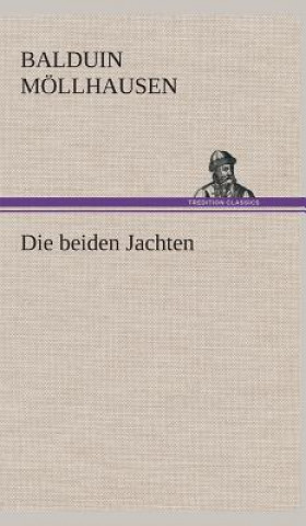 Kniha Die beiden Jachten Balduin Mollhausen