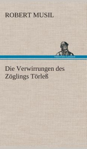 Kniha Die Verwirrungen des Zoeglings Toerless Professor Robert Musil