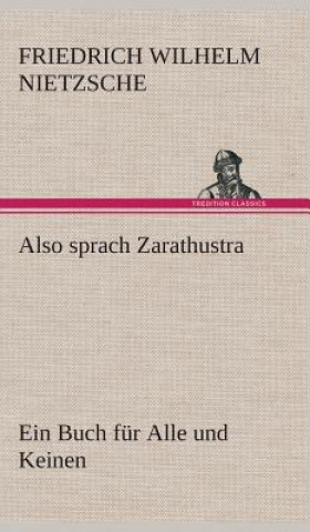 Kniha Also sprach Zarathustra Friedrich Wilhelm Nietzsche