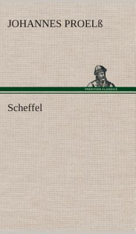 Knjiga Scheffel Johannes Proelß