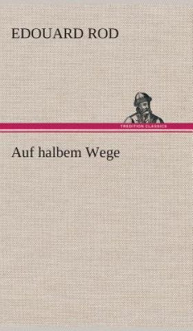 Livre Auf halbem Wege Edouard Rod