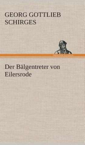 Book Balgentreter von Eilersrode Georg Gottlieb Schirges