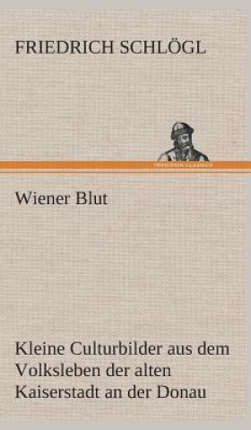 Книга Wiener Blut Friedrich Schlögl