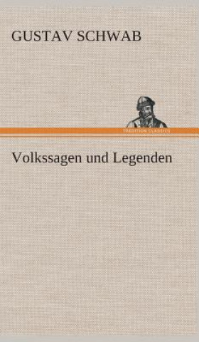 Kniha Volkssagen und Legenden Gustav Schwab